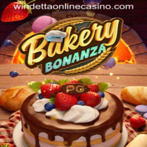 BakeryBonanza: The Sweet New Attraction at Windetta Casino