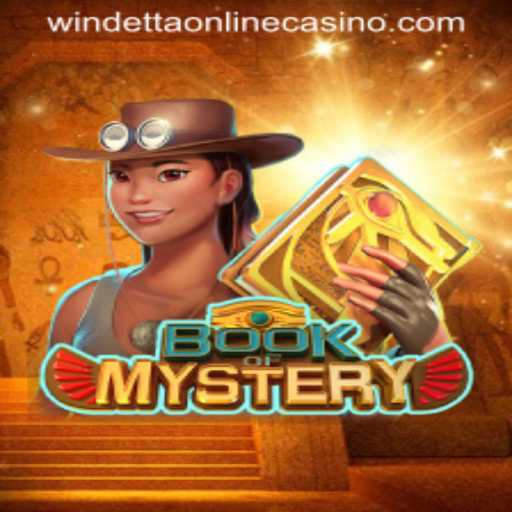 Unveiling the Wonders of 'Book of Mystery' at Windetta Casino