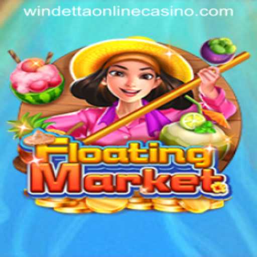 Explore the Thrills of FloatingMarket at Windetta Casino