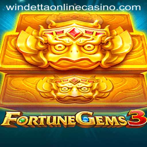 FortuneGems3: A New Adventure at Windetta Casino