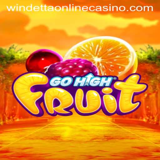 Discover the Excitement of GoHighFruit at Windetta Casino