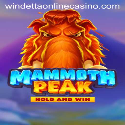 Discover the Thrill of MammothPeak at Windetta Casino