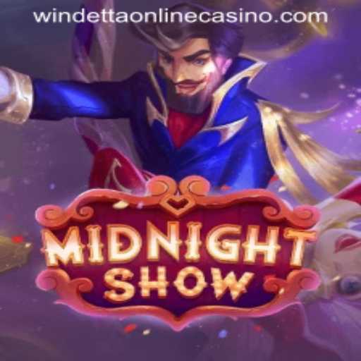 Discover the Thrilling World of MidnightShow at Windetta Casino