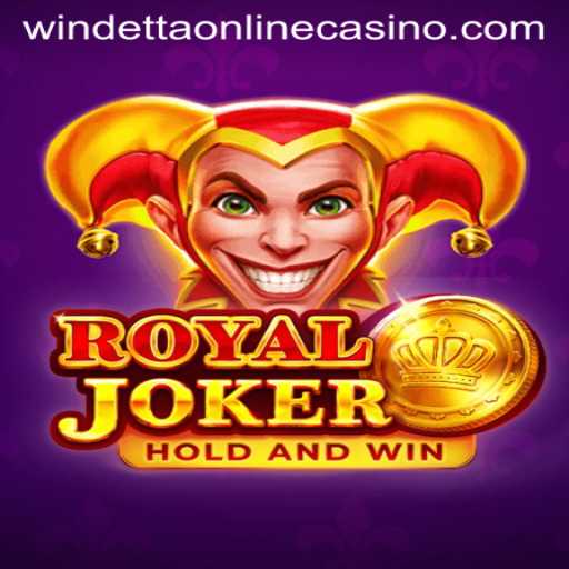 Exploring the Thrills of Royaljoker at Windetta Casino