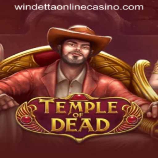 Explore the Thrills of TempleofDead at Windetta Casino