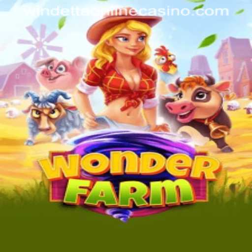 Explore the Enchanting World of WonderFarm and the Thrills of Windetta Casino